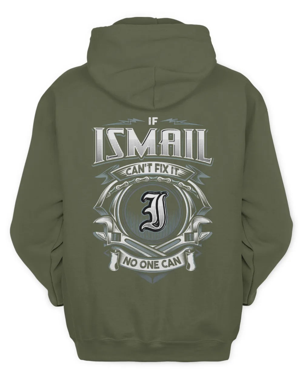 ISMAIL AP81-K4-626 - Personalized Ahmed Quote Apparel “If Ahmed Can't Fix It, No One Can” - Unisex Hoodie - Military Green