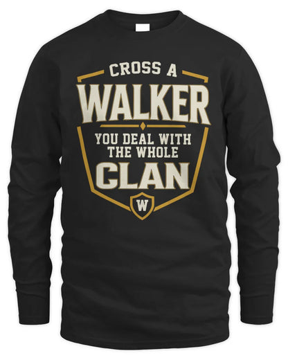 WALKER NT1-K008 Cross A/An NAME, You Deal With the Whole Clan | Personalized Vintage T-Shirt - Men's Long Sleeved T-Shirt - Black