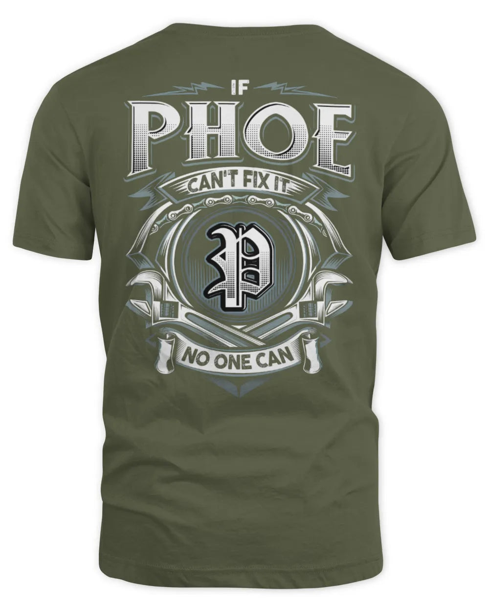 PHOE AP81-K4-626 - Personalized Ahmed Quote Apparel “If Ahmed Can't Fix It, No One Can” - Unisex Standard T-Shirt - Military Green