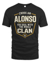 ALONSO NT1-K008 Cross A/An NAME, You Deal With the Whole Clan | Personalized Vintage T-Shirt
