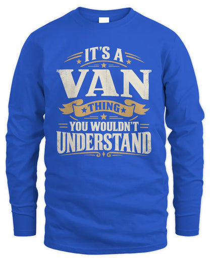 VAN P08 TH51 - Personalized “It’s a/an [NAME] Thing – You Wouldn’t Understand” Shirt - Men's Long Sleeved T-Shirt - Royal
