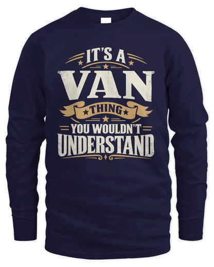 VAN P08 TH51 - Personalized “It’s a/an [NAME] Thing – You Wouldn’t Understand” Shirt - Men's Long Sleeved T-Shirt - Navy