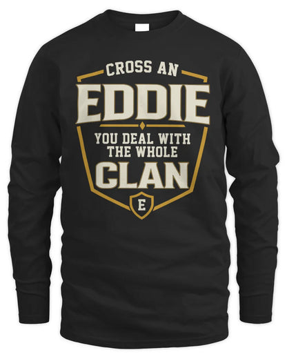 EDDIE NT1-K008 Cross A/An NAME, You Deal With the Whole Clan | Personalized Vintage T-Shirt - Men's Long Sleeved T-Shirt - Black