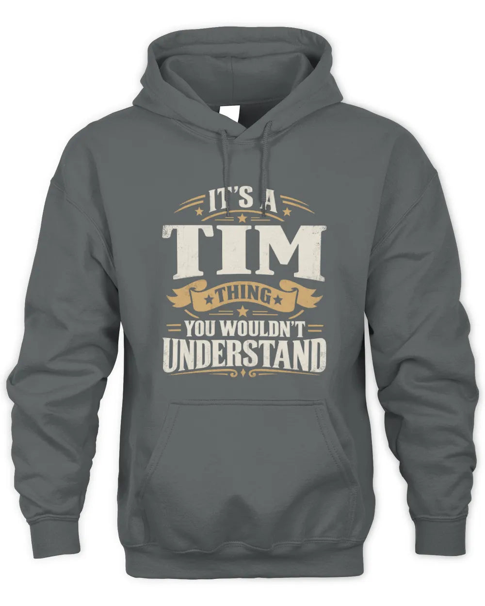 TIM P08 TH51 - Personalized “It’s a/an [NAME] Thing – You Wouldn’t Understand” Shirt - Unisex Hoodie - Charcoal