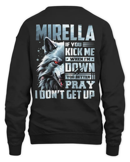 MIRELLA AP62-K4-666 - Personalized Fierce Wolf Quote Apparel “If You Kick Me When I’m Down, You Better Pray I Don’t Get Up” - Unisex Sweatshirt - Black