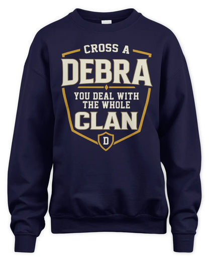 DEBRA NT1-K008 Cross A/An NAME, You Deal With the Whole Clan | Personalized Vintage T-Shirt - Unisex Sweatshirt - Navy