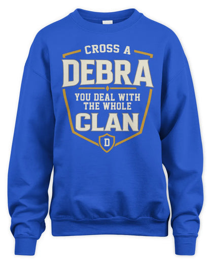 DEBRA NT1-K008 Cross A/An NAME, You Deal With the Whole Clan | Personalized Vintage T-Shirt - Unisex Sweatshirt - Royal