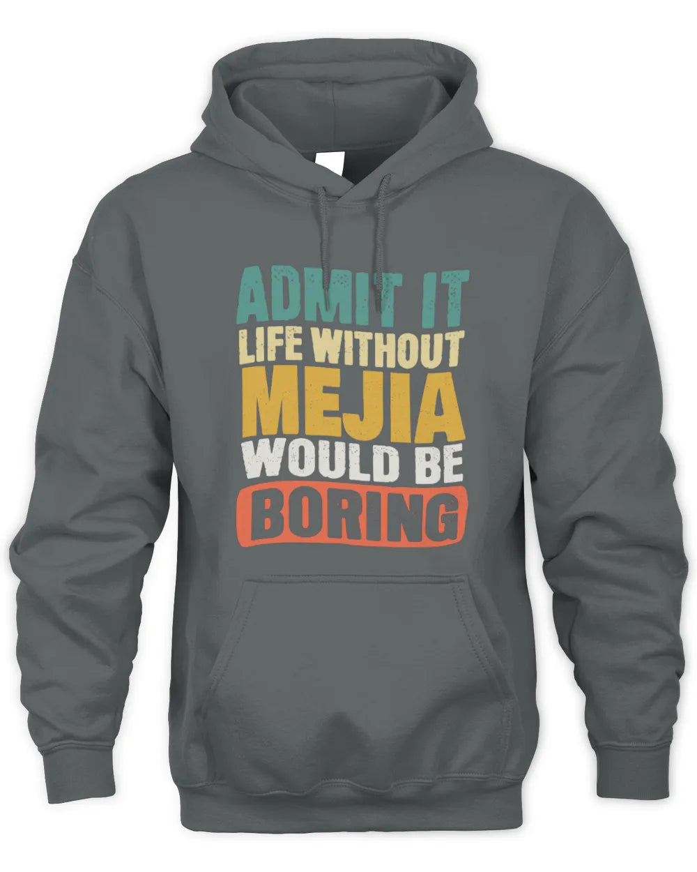 MEJIA TP86-K3-229 Personalized Funny Quote Apparel “Life Without NAME Would Be Boring” - Unisex Hoodie - Charcoal