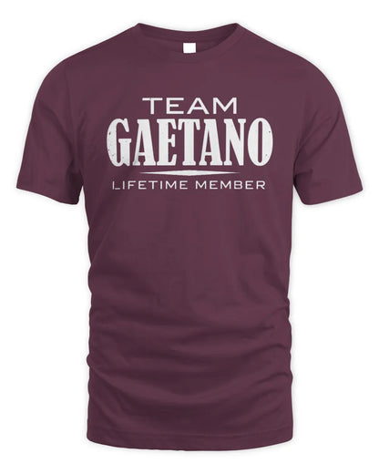 GAETANO BL62-K4-128 - Personalized “Team NAME Lifetime Member” - Unisex Standard T-Shirt - Maroon