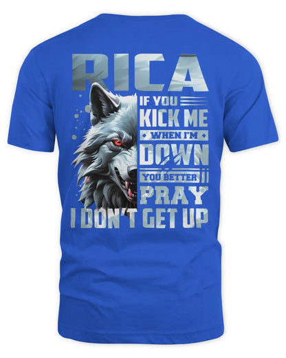 RICA AP62-K4-666 - Personalized Fierce Wolf Quote Apparel “If You Kick Me When I’m Down, You Better Pray I Don’t Get Up” - Unisex Standard T-Shirt - Royal