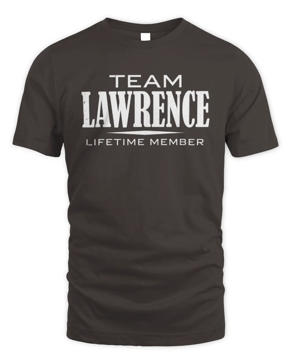 LAWRENCE BL62-K4-128 - Personalized “Team NAME Lifetime Member” - Unisex Standard T-Shirt - Dark Chocolate