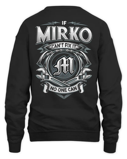 MIRKO AP81-K4-626 - Personalized Ahmed Quote Apparel “If Ahmed Can't Fix It, No One Can” - Unisex Sweatshirt - Black