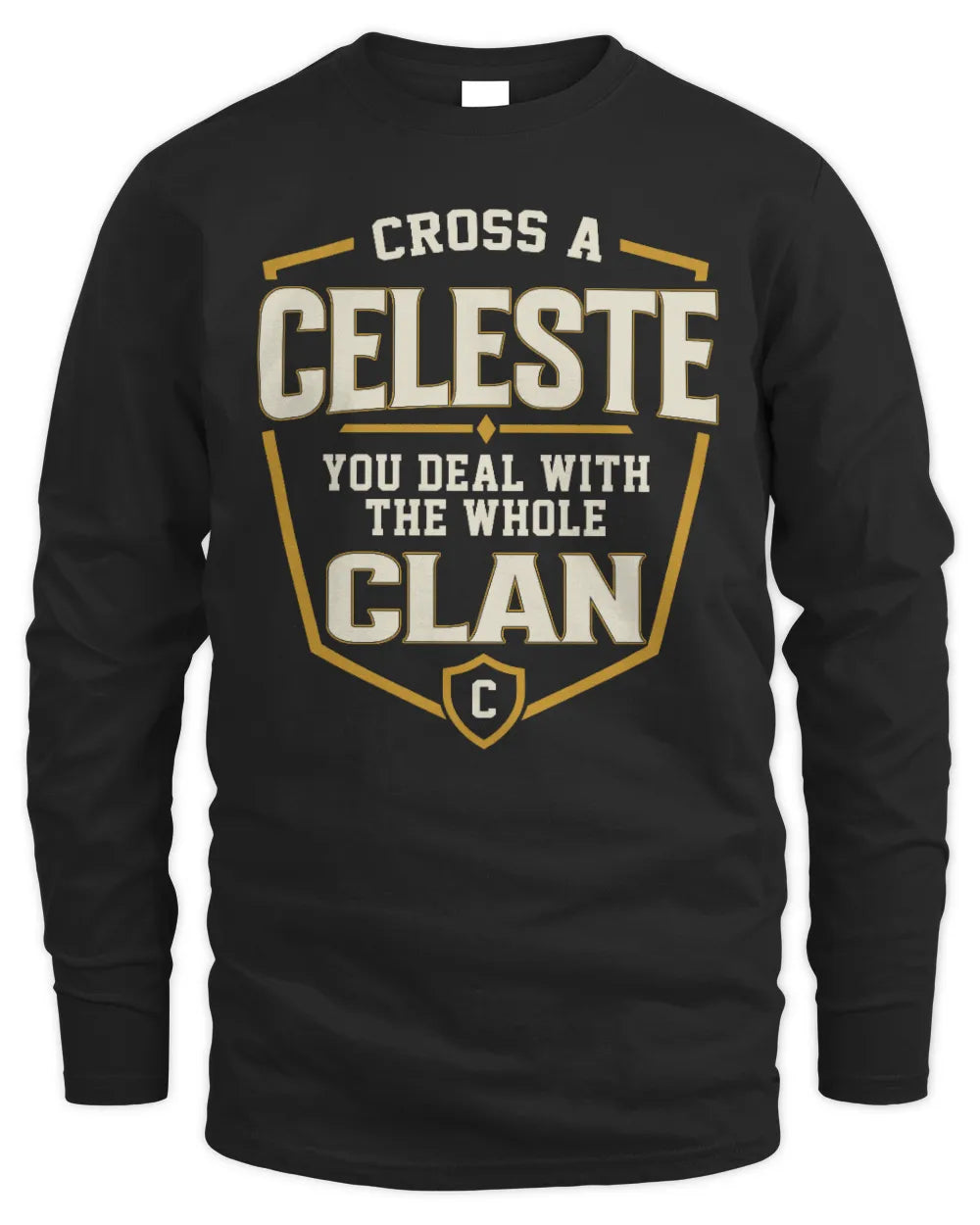 CELESTE NT1-K008 Cross A/An NAME, You Deal With the Whole Clan | Personalized Vintage T-Shirt - Men's Long Sleeved T-Shirt - Black