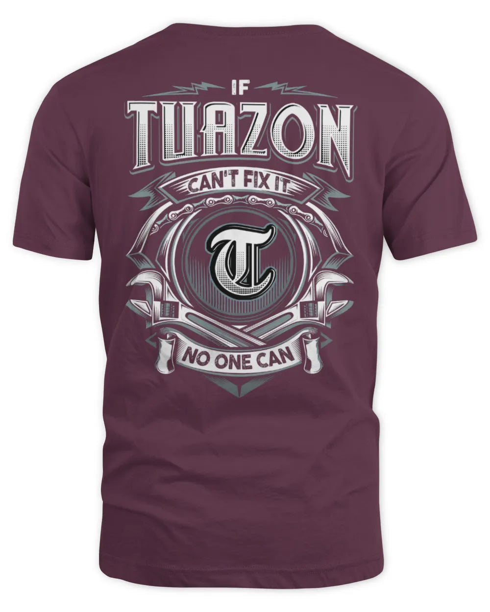 TUAZON AP81-K4-626 - Personalized Ahmed Quote Apparel “If Ahmed Can't Fix It, No One Can” - Unisex Standard T-Shirt - Maroon