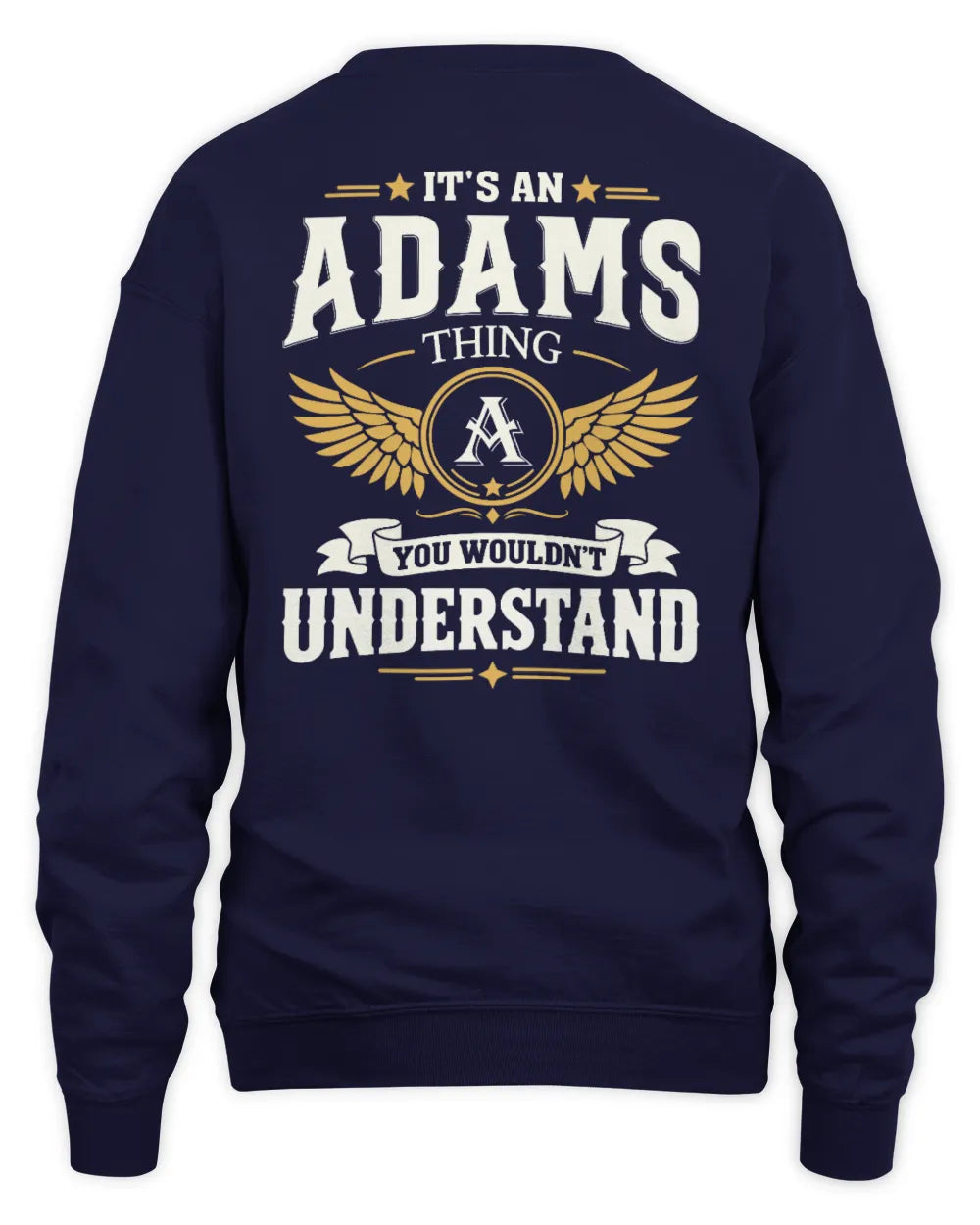 ADAMS KT06-M008 It’s a [NAME] Thing – You Wouldn’t Understand | Personalized Vintage T-Shirt - Unisex Sweatshirt - Navy