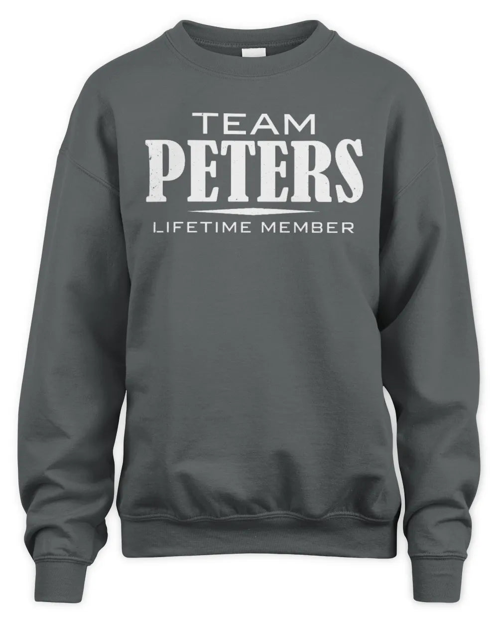PETERS BL62-K4-128 - Personalized “Team NAME Lifetime Member” - Unisex Sweatshirt - Charcoal