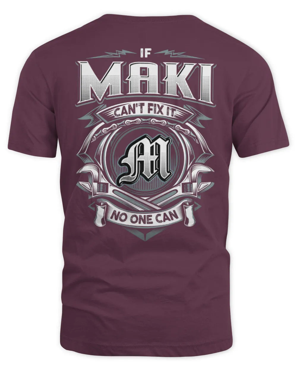 MAKI AP81-K4-626 - Personalized Ahmed Quote Apparel “If Ahmed Can't Fix It, No One Can” - Unisex Standard T-Shirt - Maroon