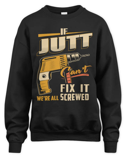 JUTT TP22-K4-228 - Personalized Handyman T-Shirt “If AARON Can’t Fix It, We’re All Screwed” - Unisex Sweatshirt - Black