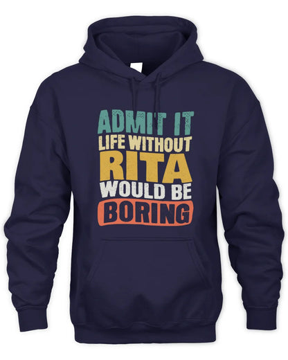 RITA TP86-K3-229 Personalized Funny Quote Apparel “Life Without NAME Would Be Boring” - Unisex Hoodie - Navy