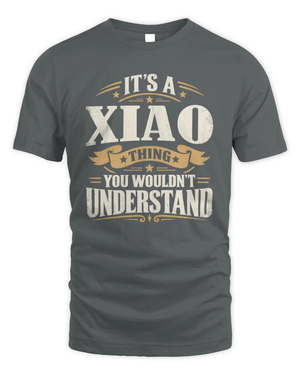 XIAO P08 TH51 - Personalized “It’s a/an [NAME] Thing – You Wouldn’t Understand” Shirt - Unisex Standard T-Shirt - Charcoal