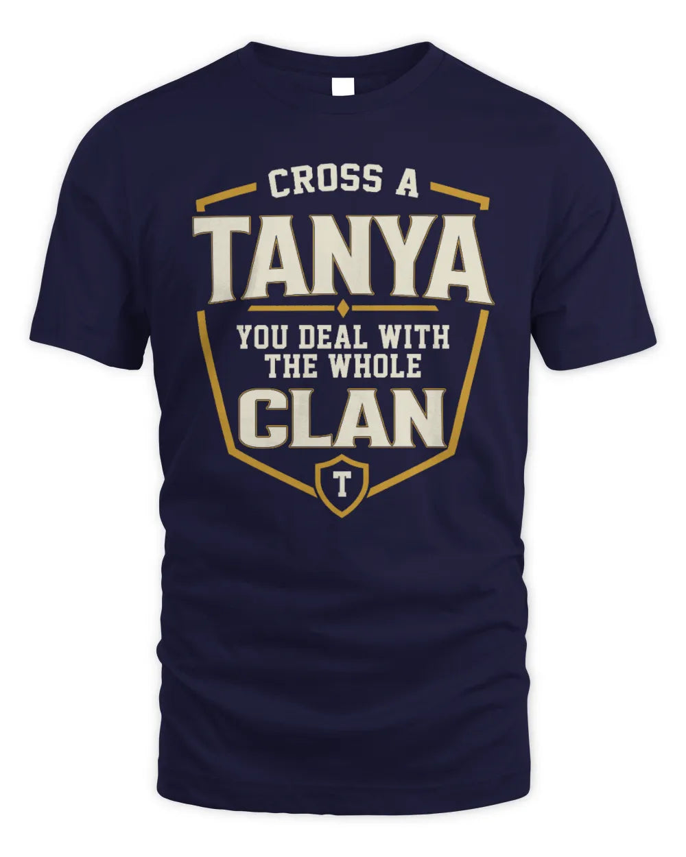 TANYA NT1-K008 Cross A/An NAME, You Deal With the Whole Clan | Personalized Vintage T-Shirt - Unisex Standard T-Shirt - Navy