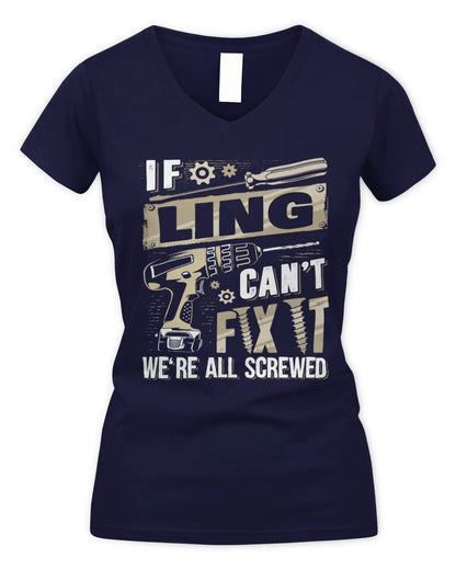 LING TX03 P02 - Personalized Handyman Mechanic Shirt “If NAME Can’t Fix It, We’re All Screwed” - Women's V-Neck T-Shirt - Navy