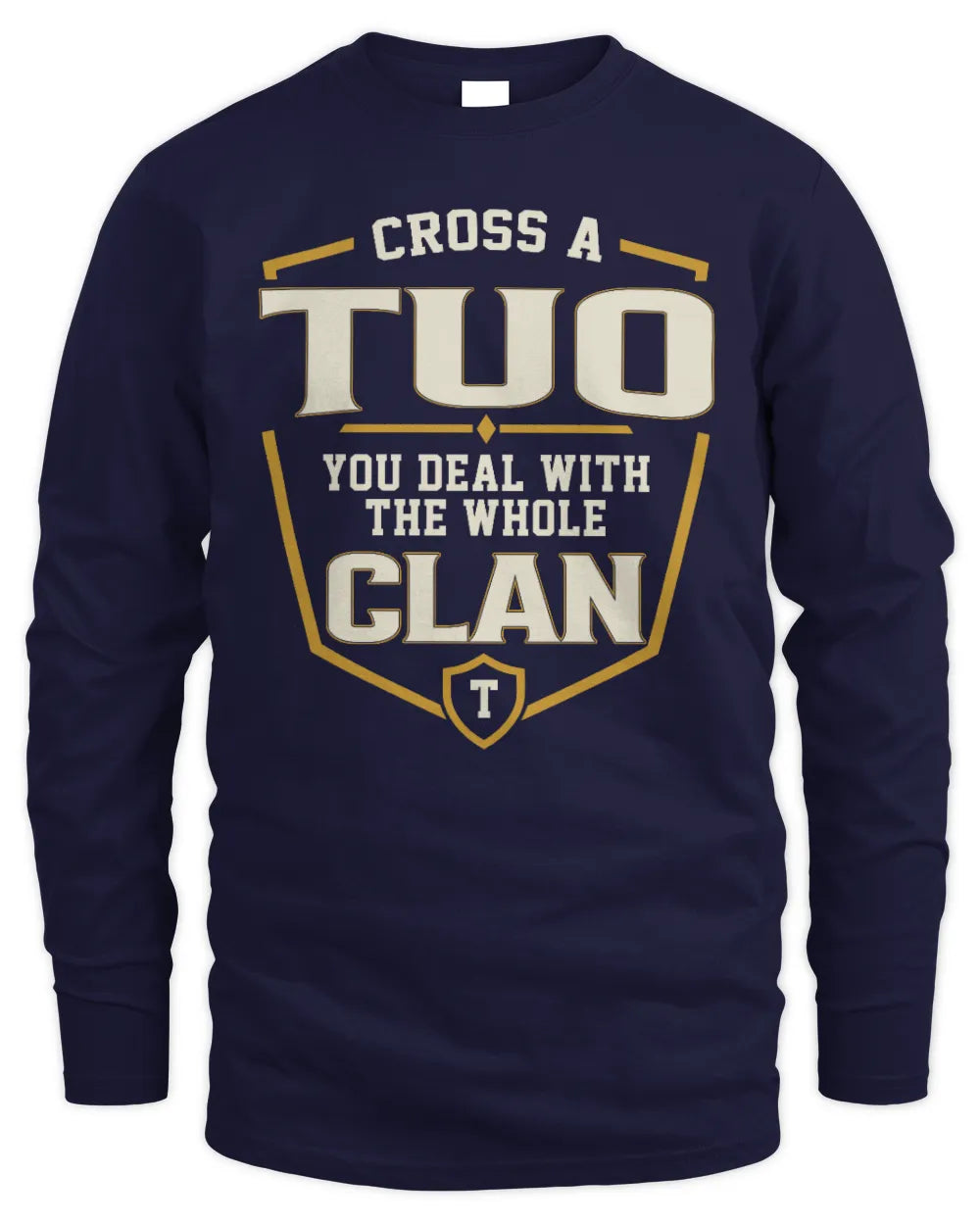 TUO NT1-K008 Cross A/An NAME, You Deal With the Whole Clan | Personalized Vintage T-Shirt - Men's Long Sleeved T-Shirt - Navy