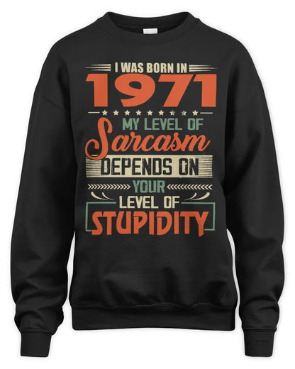 1971 HH89-K2 – Vintage Born to Be Sarcastic T-Shirt - Unisex Sweatshirt - Black