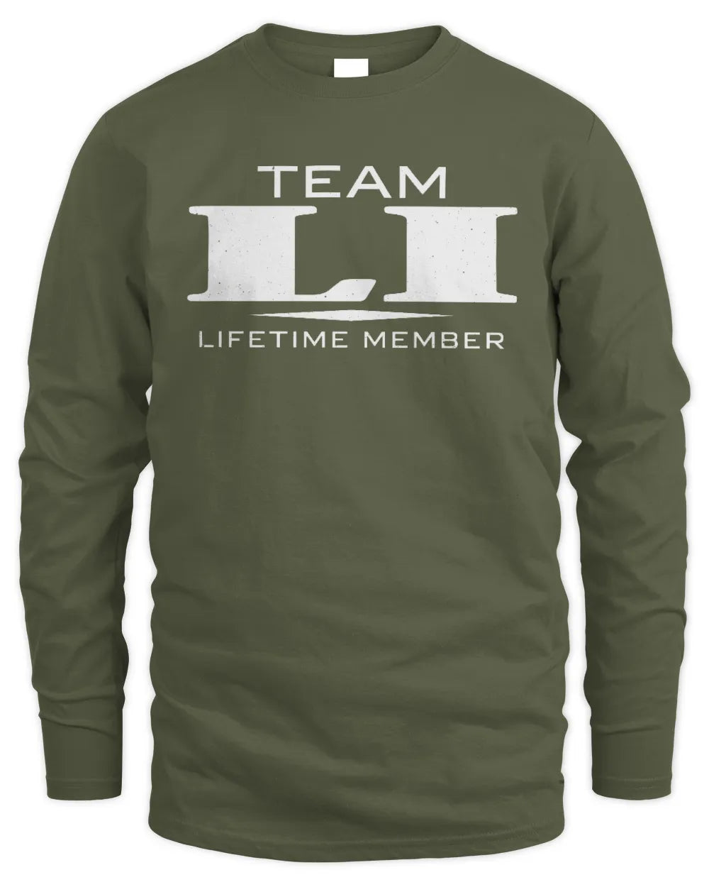 LI BL62-K4-128 - Personalized “Team NAME Lifetime Member” - Men's Long Sleeved T-Shirt - Military Green