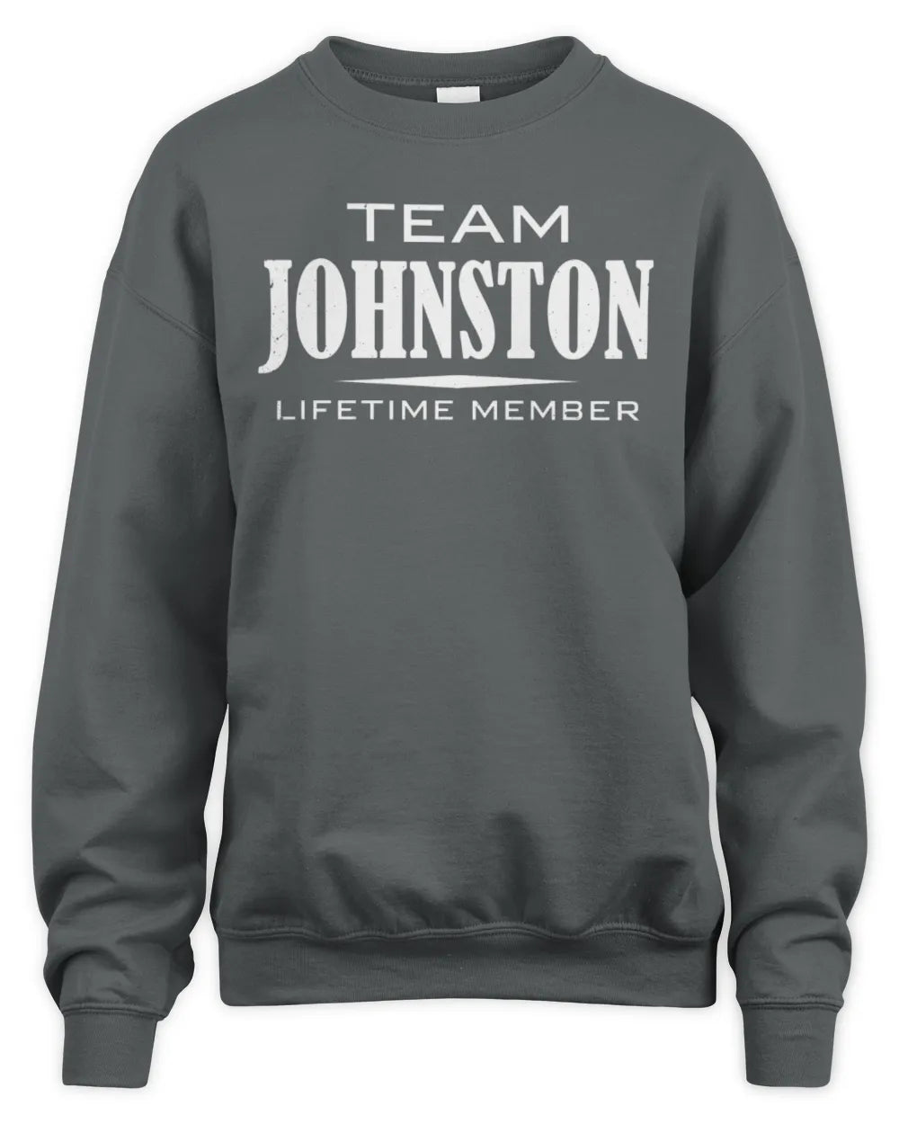 JOHNSTON BL62-K4-128 - Personalized “Team NAME Lifetime Member” - Unisex Sweatshirt - Charcoal