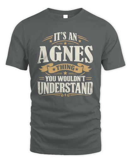 AGNES P08 TH51 - Personalized “It’s a/an [NAME] Thing – You Wouldn’t Understand” Shirt - Unisex Standard T-Shirt - Charcoal