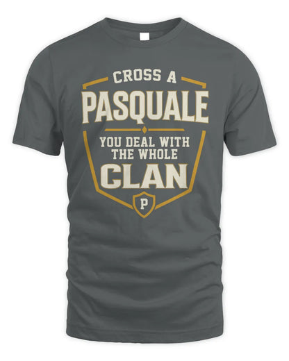 PASQUALE NT1-K008 Cross A/An NAME, You Deal With the Whole Clan | Personalized Vintage T-Shirt - Unisex Standard T-Shirt - Charcoal