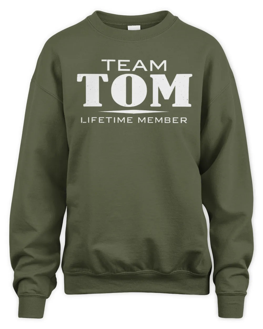 TOM BL62-K4-128 - Personalized “Team NAME Lifetime Member” - Unisex Sweatshirt - Military Green