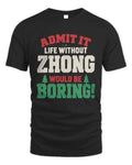 ZHONG P5 TH08 Christmas T-Shirt – “Life Without NAME Would Be Boring” - Unisex Standard T-Shirt - Black