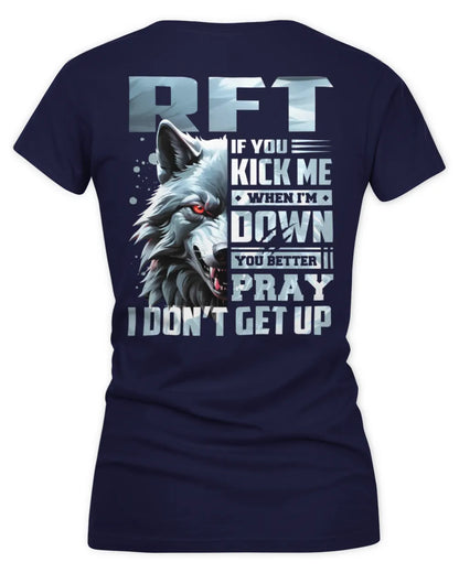 RFT AP62-K4-666 - Personalized Fierce Wolf Quote Apparel “If You Kick Me When I’m Down, You Better Pray I Don’t Get Up” - Women's V-Neck T-Shirt - Navy
