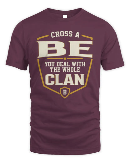 BE NT1-K008 Cross A/An NAME, You Deal With the Whole Clan | Personalized Vintage T-Shirt - Unisex Standard T-Shirt - Maroon