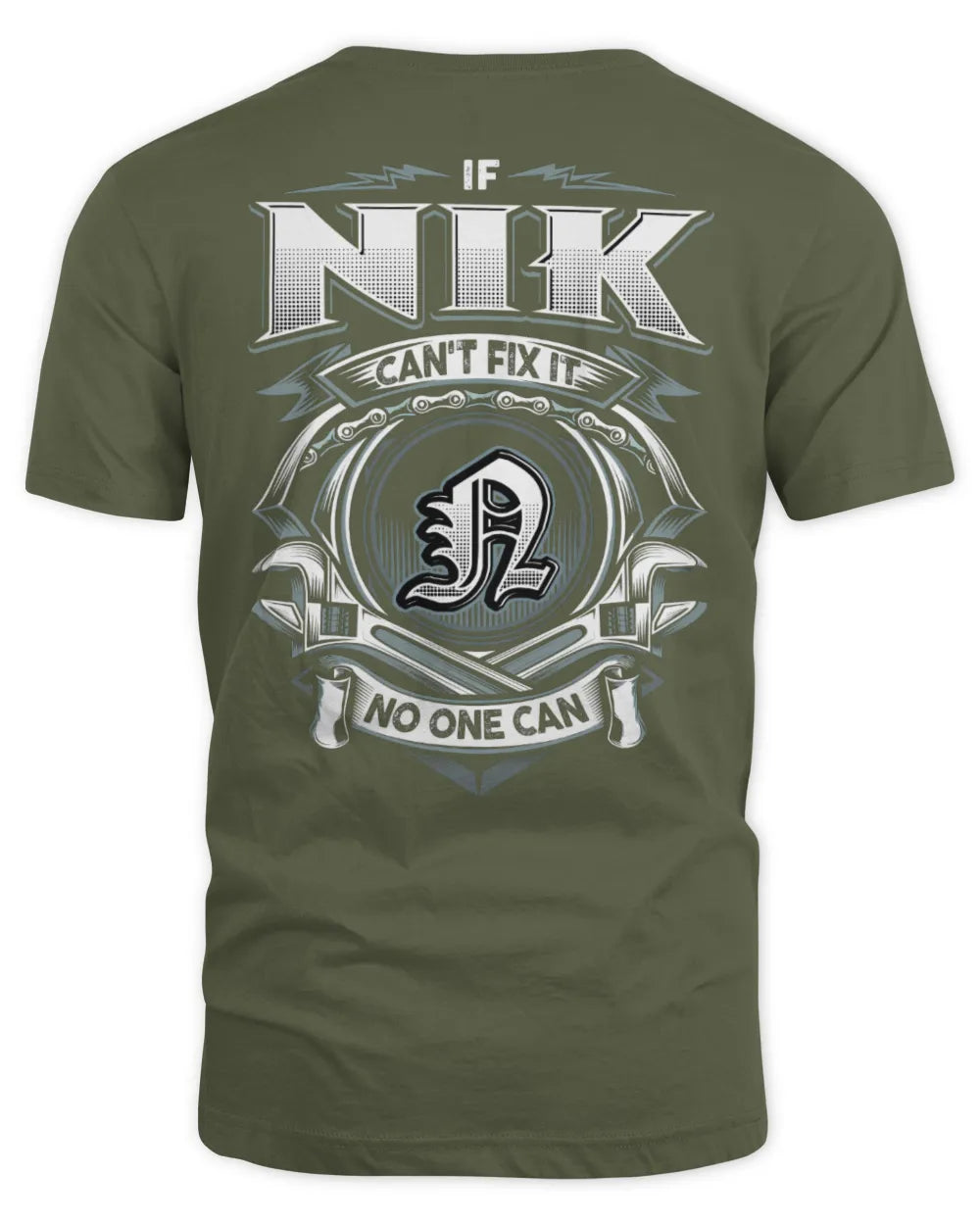 NIK AP81-K4-626 - Personalized Ahmed Quote Apparel “If Ahmed Can't Fix It, No One Can” - Unisex Standard T-Shirt - Military Green