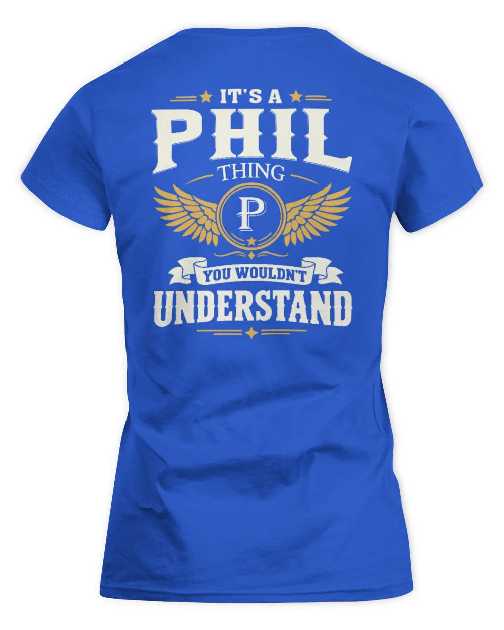 PHIL KT06-M008 It’s a [NAME] Thing – You Wouldn’t Understand | Personalized Vintage T-Shirt - Women's Standard T-Shirt - Royal