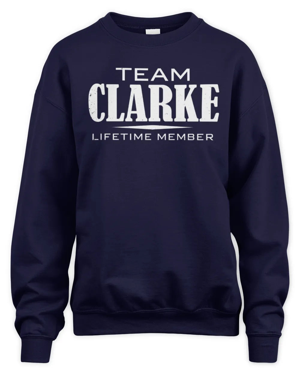 CLARKE BL62-K4-128 - Personalized “Team NAME Lifetime Member” - Unisex Sweatshirt - Navy