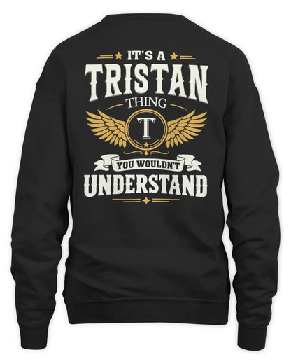 TRISTAN KT06-M008 It’s a [NAME] Thing – You Wouldn’t Understand | Personalized Vintage T-Shirt - Unisex Sweatshirt - Black