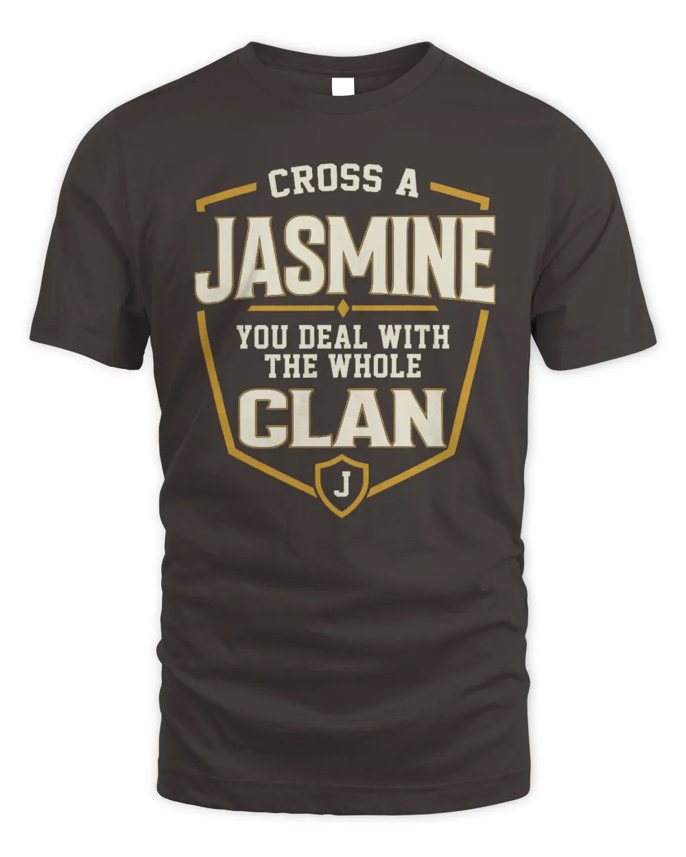 JASMINE NT1-K008 Cross A/An NAME, You Deal With the Whole Clan | Personalized Vintage T-Shirt - Unisex Standard T-Shirt - Dark Chocolate