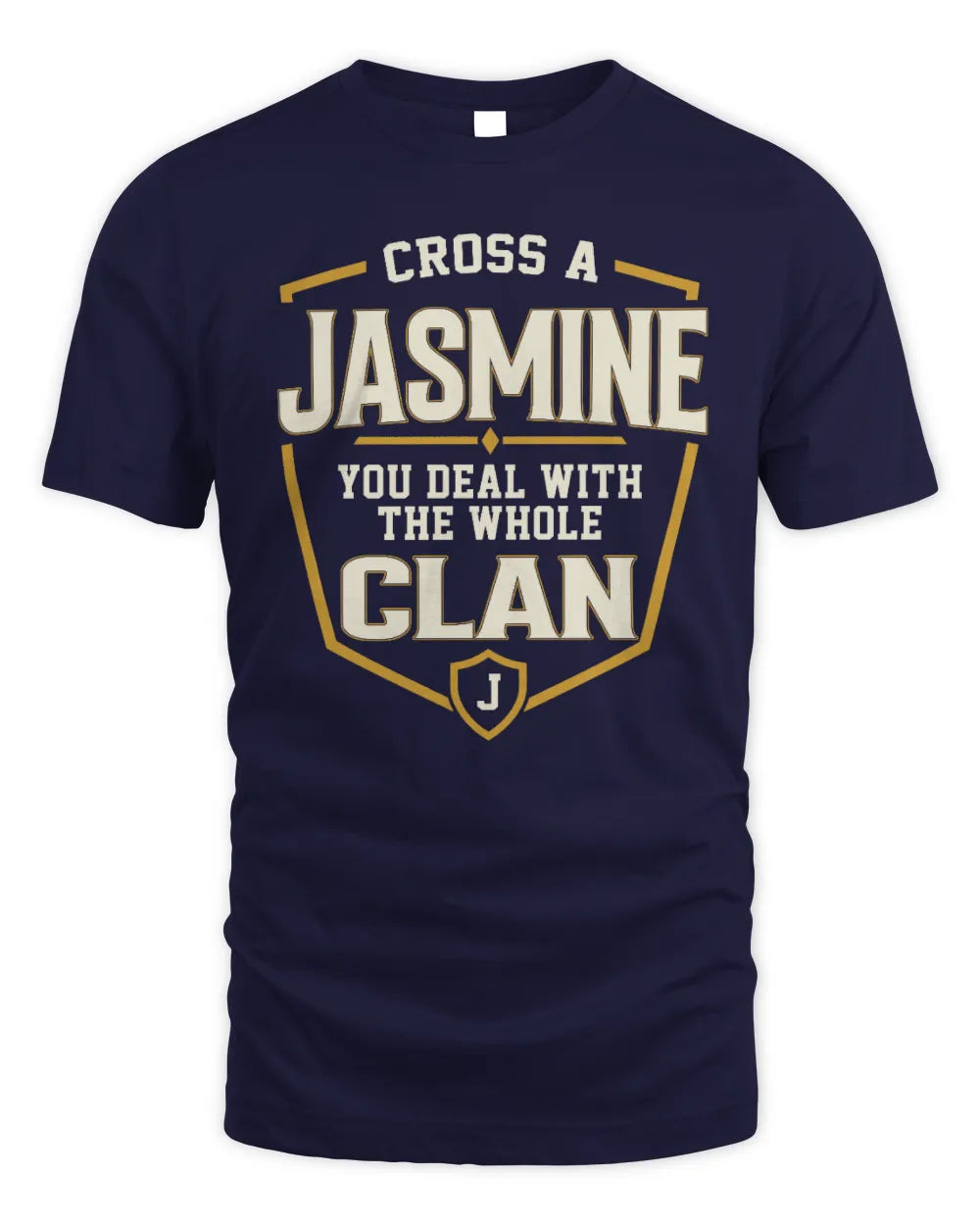 JASMINE NT1-K008 Cross A/An NAME, You Deal With the Whole Clan | Personalized Vintage T-Shirt - Unisex Standard T-Shirt - Navy