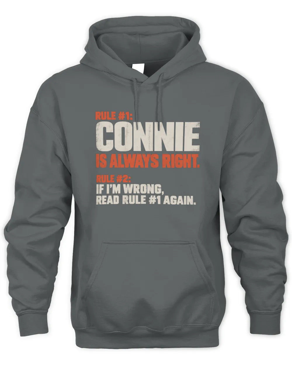 CONNIE NP1-H006 - Always Right Personalized Name T-Shirt – Funny Custom Name Shirt - Unisex Hoodie - Charcoal