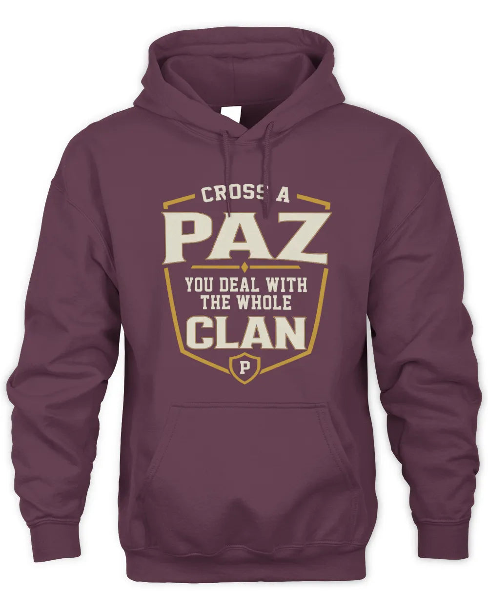 PAZ NT1-K008 Cross A/An NAME, You Deal With the Whole Clan | Personalized Vintage T-Shirt - Unisex Hoodie - Maroon
