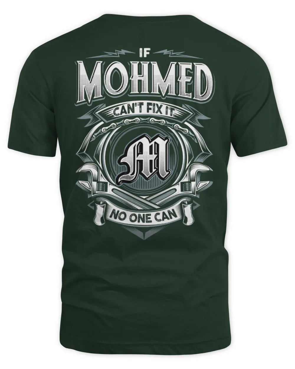 MOHMED AP81-K4-626 - Personalized Ahmed Quote Apparel “If Ahmed Can't Fix It, No One Can” - Unisex Standard T-Shirt - Forest Green