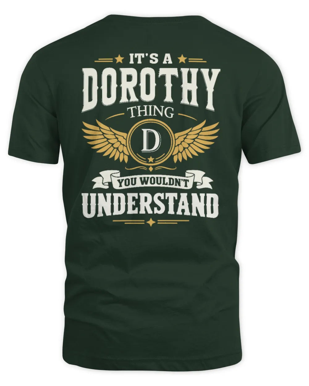 DOROTHY KT06-M008 It’s a [NAME] Thing – You Wouldn’t Understand | Personalized Vintage T-Shirt - Unisex Standard T-Shirt - Forest Green