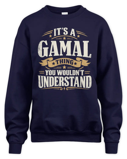GAMAL P08 TH51 - Personalized “It’s a/an [NAME] Thing – You Wouldn’t Understand” Shirt - Unisex Sweatshirt - Navy