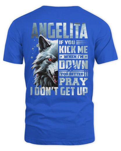 ANGELITA AP62-K4-666 - Personalized Fierce Wolf Quote Apparel “If You Kick Me When I’m Down, You Better Pray I Don’t Get Up” - Unisex Standard T-Shirt - Royal