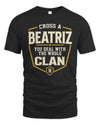 BEATRIZ NT1-K008 Cross A/An NAME, You Deal With the Whole Clan | Personalized Vintage T-Shirt