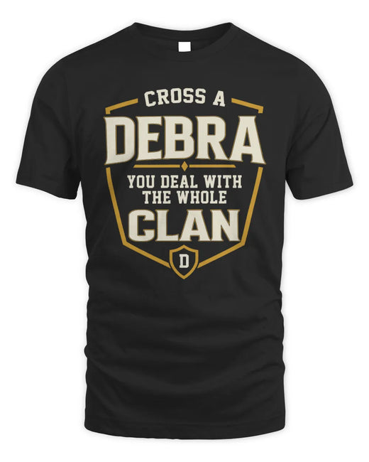 DEBRA NT1-K008 Cross A/An NAME, You Deal With the Whole Clan | Personalized Vintage T-Shirt
